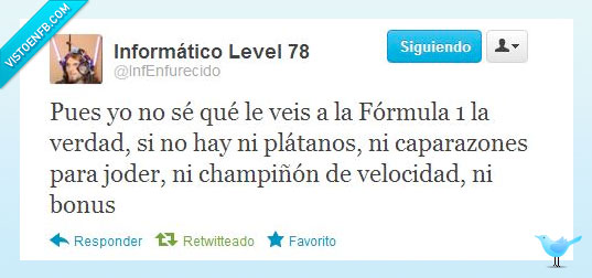 etiqueta chula para esos moderadores reshulones ;],fórmula 1,mario kart,carreras,caparazones,plátano,aburrimiento