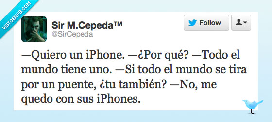 iPhone,puente,tiran,quedar,quiero,todo,mundo,tiene,pa mí pa siempre
