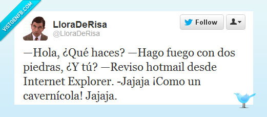 mierda,hotmail,fuego,cavernicola,explorer
