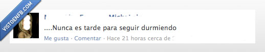 sueño,dormir,nunca es tarde,razón