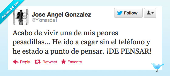 cagar,baño,pensar,vivir,peor,pesadilla