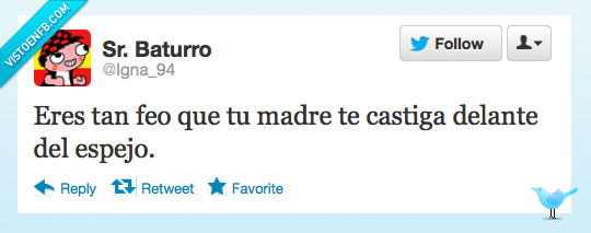 castiga,delante,castigo,espejo,twitter,feo