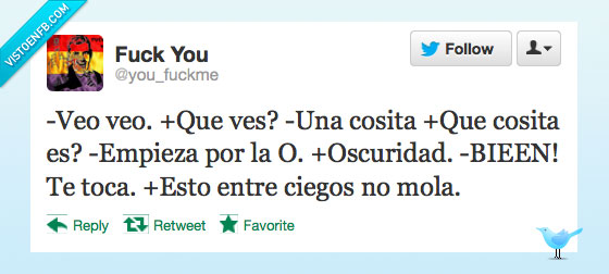 ciegos,veo veo,aburrido,oscuridad,ver,cosita