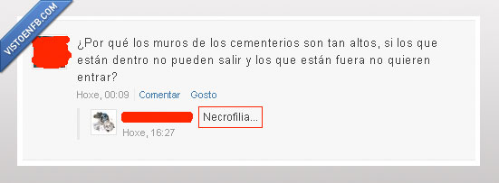 tuenti,necrofilia,muros,altos,entrar,muertos