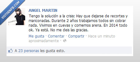 trabajar,ironía,crisis,angel martín,cuevas,comer arena