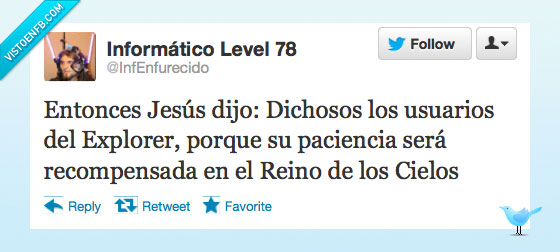 paciencia,friki,informática,entonces jesús,explorer