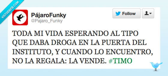 droga,instituto,pajaro,funky,gratis,regala,vendem,timo,puerta,colegio