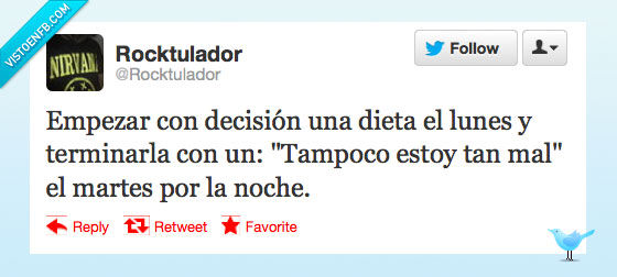 tampoco,lunes,martes,si es que estoy buenísimo,dieta,tan,mal,coche