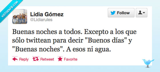 Twitter,Buenos días,Saludar,Agua,solo,twittean,escriben,escribir