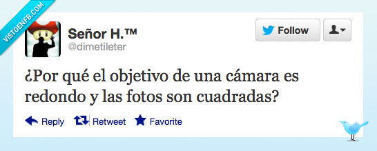 nada tiene sentido,objetivo,cámara,redondo,cuadrado,foto,imagen,twitter