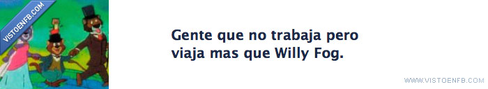 paro,viaja,fog,trabajo,willy