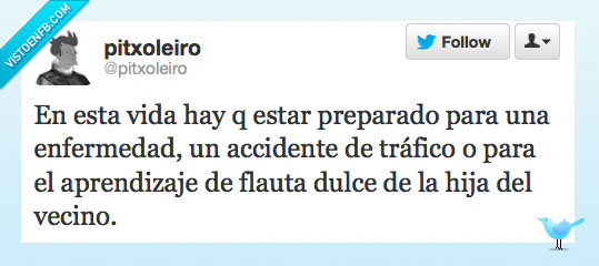 accidente,enfermedad,flauta,twitter,vecinos