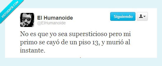 morir,piso,caer,el humanoide,supersticion,13