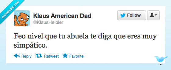 te quiero pero solo como nieto,feo,nivel,abuela,simpático