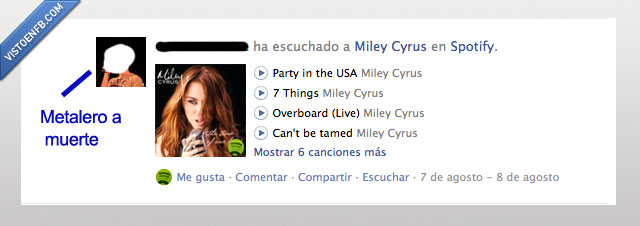 metalero spotify,miley cyrus,hanna montana,escucha
