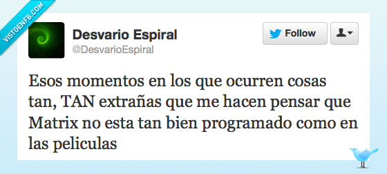 matrix,fallos,bugs,extraño,realidad