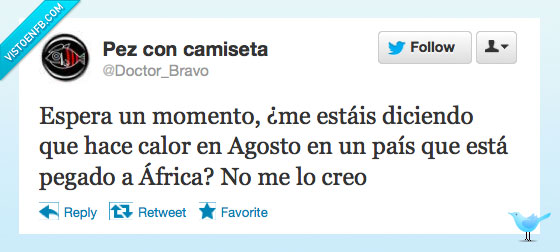 Calor,Agosto,Twitter,No,jodas