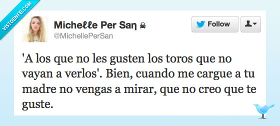 toro,guste,vaya,ver,cargue,madre,mirar,gustar