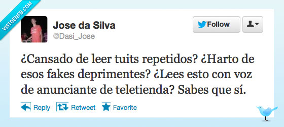 Teletienda,Twiter,cansado,leer,tuit,tweet,repetido,harto,fake,voz,vendedor