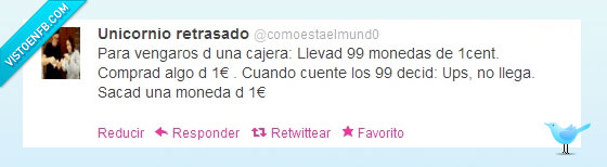 centimo,twitter,dinero,trollear,moneda,cajera,pagar,euro