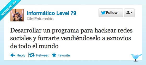 el chollo del siglo,forrarse,exnovia,exnovio,programa,informático,ya sabéis informáticos,friki