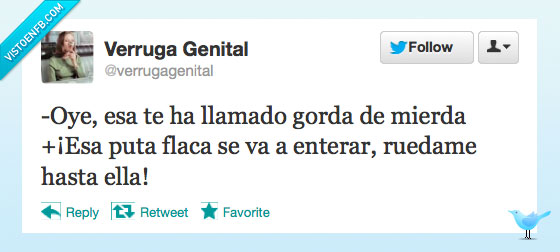 Verruga,Twitter,Flaca,Gorda,ruedame,rodar,bola,tonel