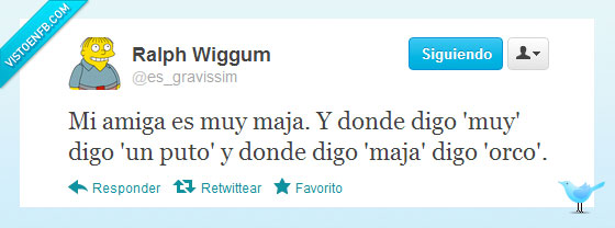 orco,muy maja,doble sentido,amiga