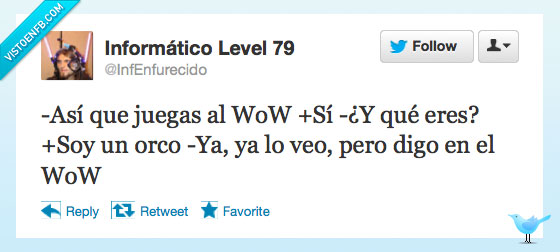 feo,friki,informático,WoW,orco