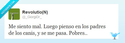 sentirse,mal,revolution,padres,canis