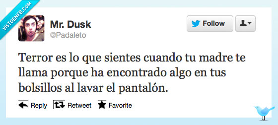 bolsillo,lavar,madre,llama,encontrar,encuentra,algo,pantalon,miedo,terror