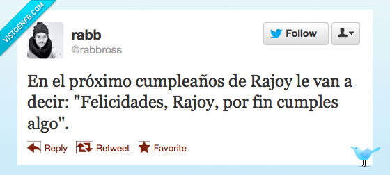 promesa,algo,cumples,felicidades,Cumpleaños,Rajoy