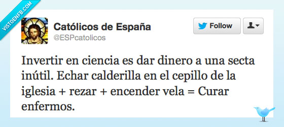 rezar cura enfermos,la ciencia es inútil,Hay que joderse