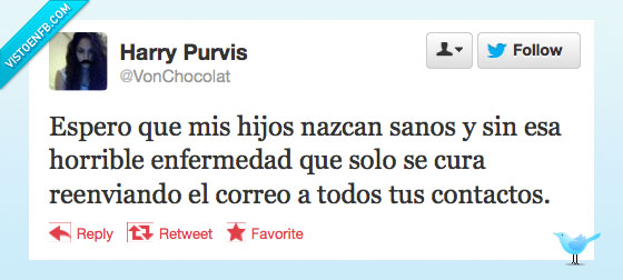 cadena,contacto,correo,reenvia,cura,nefermedad,horrible,sin,nazca,hijo