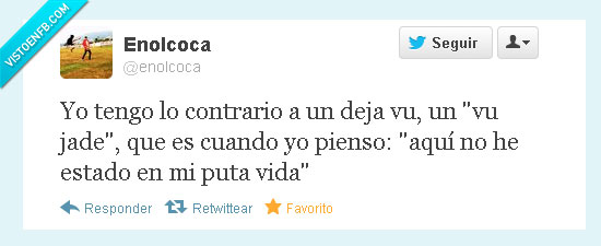 conocido,estar,sitio,deja vu,vu jade