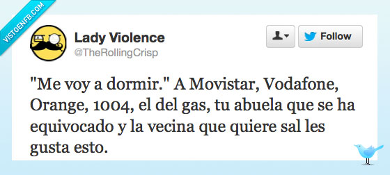 dormir,movistar,vodafone,orange,1004,gas,abuela,llama,vecina,siesta