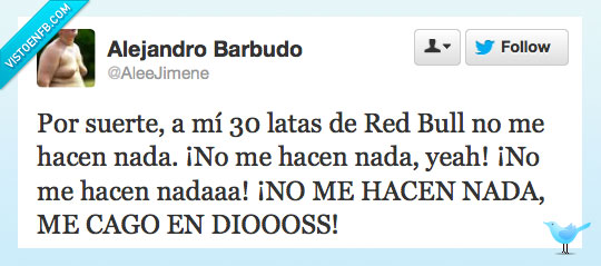 mas tranquilo no puedo estar redbull nervioso 30 no me hace nada