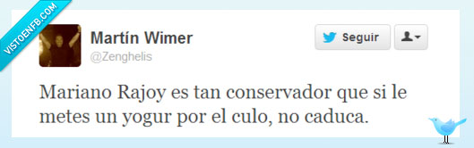 yogur,caducidad,rajoy,porelculo,conservador