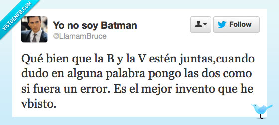 b,v,bv,juntas,error,dudo,seguro,palabra,ortografia,invento,confusion,teclado