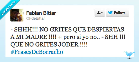 Beber,Borrachos,Gritar,Madres,despierta,madre