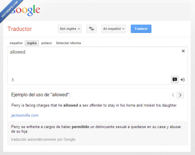 traduccion,Google Translator,Fail,allow,delincuente,sexual,abusar,hija,ejemplo,translate