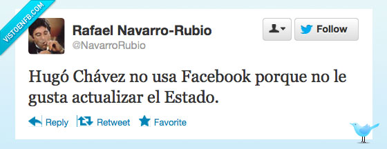 304064 - Hugo Chavez no tiene Facebook por @navarrorubio