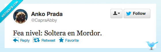 Fea,Orco,soltera,adefesio,mordor,nivel