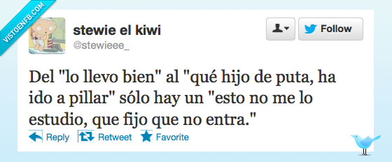 bien,hijo,pillar,estudio,fijo,entra,suspender,suspenso