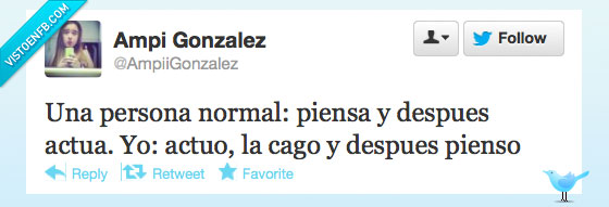 actuar,pensar,cagar,twitter