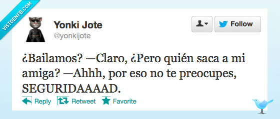 bailar,amiga,seguridad,twitter,yonkijote