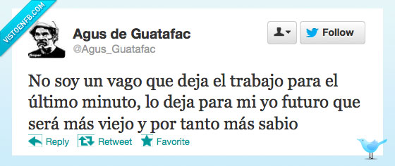 sabio,pereza,trabajo,ultimo,minuto,procrastinar,viejo