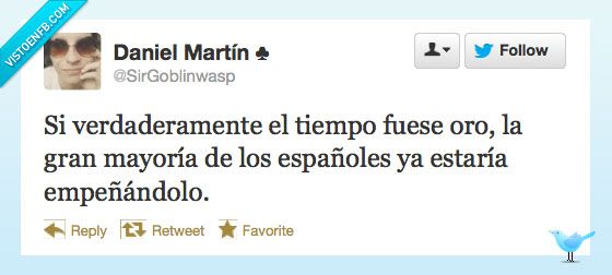 españa,gobiernodeespaña,oro,tiempo,crisis,twitter