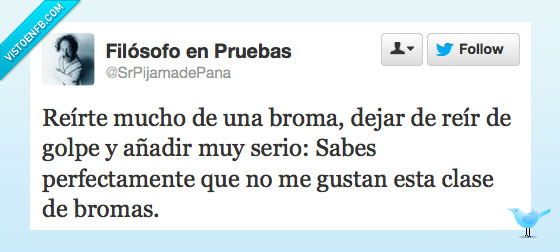 serio,golpe,dejar,broma,reir