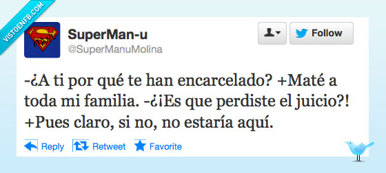 perder el juicio,loco,cárcel,familia