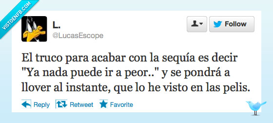 solucion,puede,nada,peor,ir,sequía,Llover